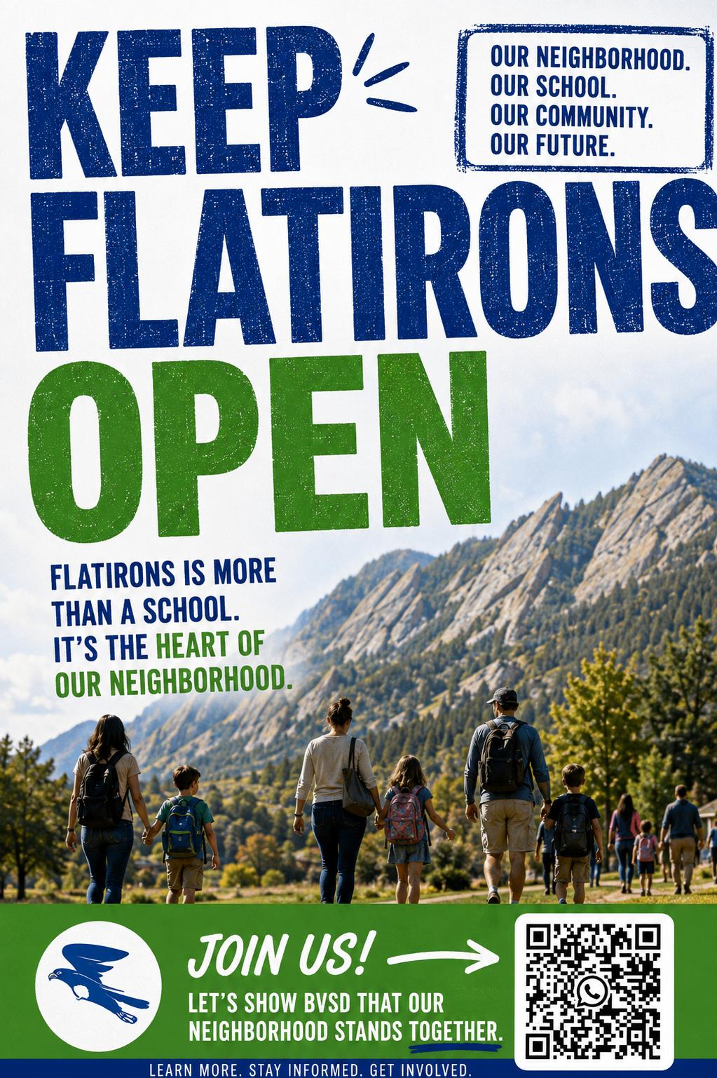 Poster: Keep Flatirons Open — Flatirons is more than a school. It's the heart of our neighborhood. Join us; let's show BVSD that our neighborhood stands together. (families walking below the Flatirons, with QR code)