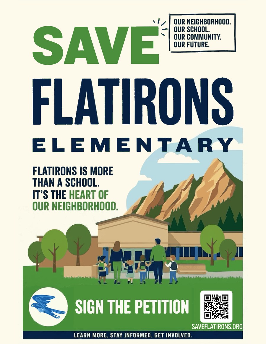 Poster: SAVE FLATIRONS ELEMENTARY. Our neighborhood. Our school. Our community. Our future. Flatirons is more than a school. It's the heart of our neighborhood. Sign the petition at saveflatirons.org. Families walking into the school below the Flatirons, with a QR code.